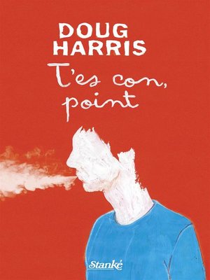 cover image of T'es con, point